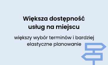 Większa dostępność usług